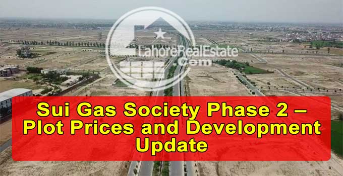 Sui Gas Phase 2 Lahore: Budget-Friendly Living Near Bahria Town