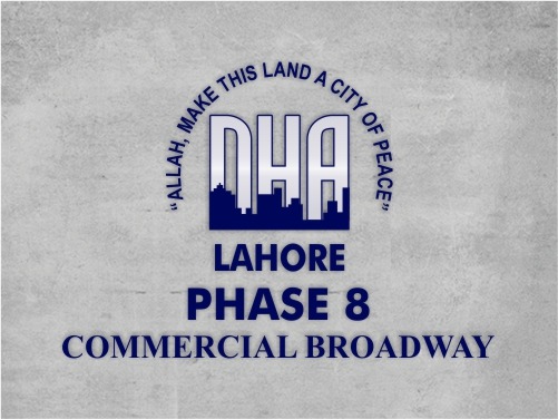 DHA Lahore Phase 8 Commercial Broadway Plot Prices | News | Map | Reviews and Investment Guide