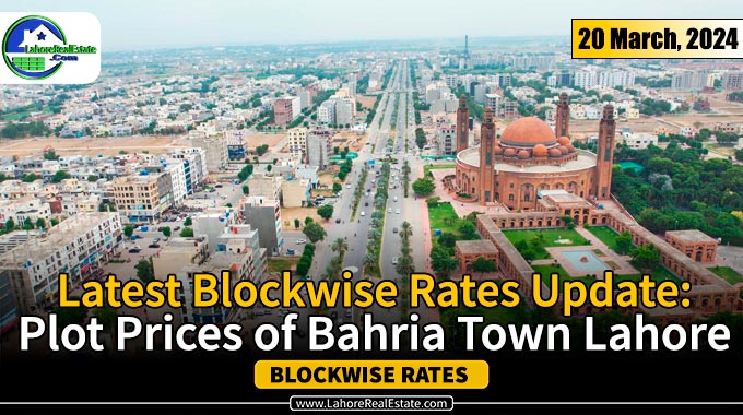 Bahria Town Lahore Plot Prices Update March 20, 2024
