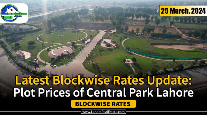 Central Park Lahore Plot Prices Update March 25, 2024