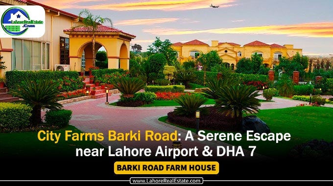 Farm City Lahore: An Ideal Investment and Residential Opportunity