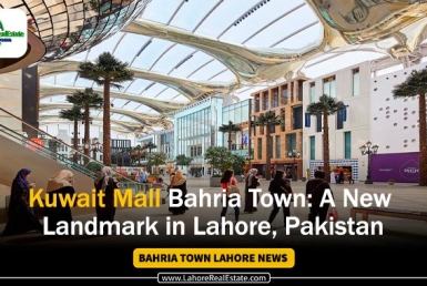 Kuwait Mall Bahria Town: A New Landmark in Lahore, Pakistan