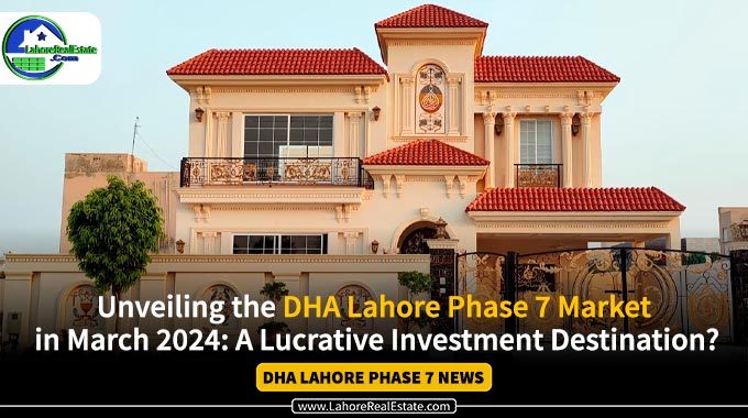 DHA Lahore Phase 7 Market in March 2024