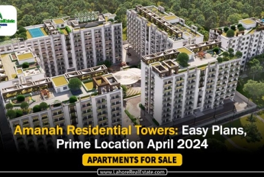 Amanah Residential Towers: Flexible Plans, Prime Location Update April 2024