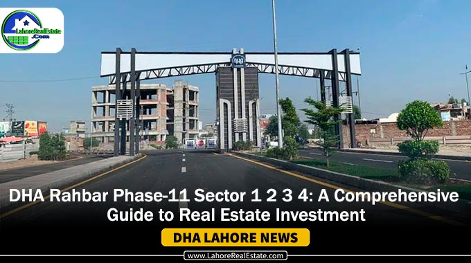 DHA Rahbar Phase-11: A Comprehensive Guide for Investment