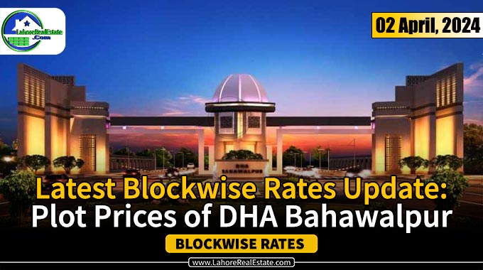 DHA Bahawalpur Plot Prices Update April 02, 2024