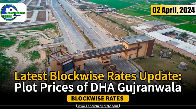 DHA Gujranwala Plot Prices Update April 02, 2024