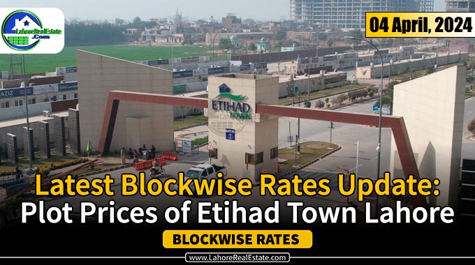 Etihad Town Lahore Plot Prices Update April 04, 2024