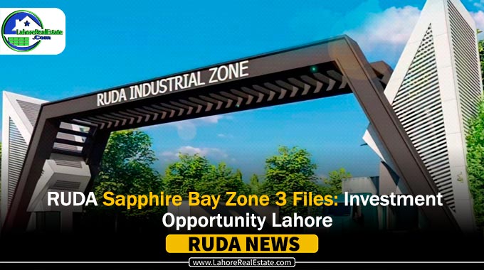 RUDA Sapphire Bay Zone 3 Files: Investment Opportunity Lahore