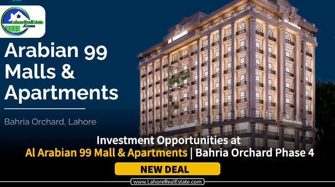Al Arabian 99 Mall & Apartments | Bahria Orchard Phase 4 Lahore