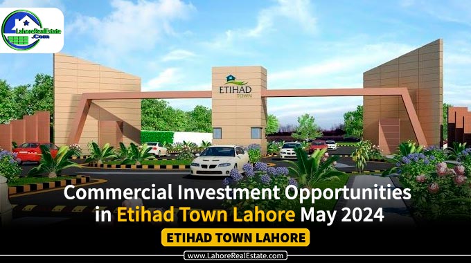Commercial Investment Opportunities in Etihad Town Lahore 2024