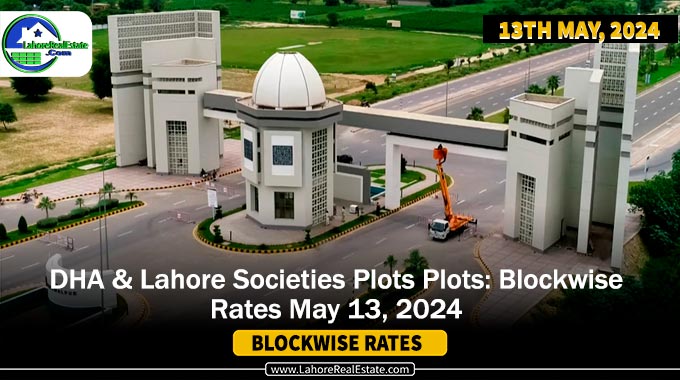 DHA & Lahore Societies Plots Prices: Blockwise Rates May 13th, 2024