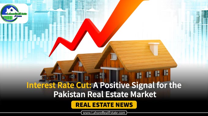Interest Rate Cut: A Positive Signal for the Property Market