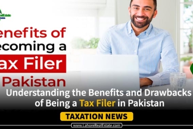 Understanding the Benefits and Drawbacks of Being a Tax Filer in Pakistan