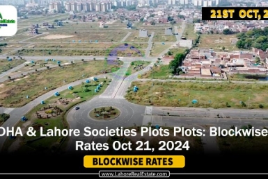 DHA’s & Lahore Societies Plot Prices Blockwise Rates 21st October 24