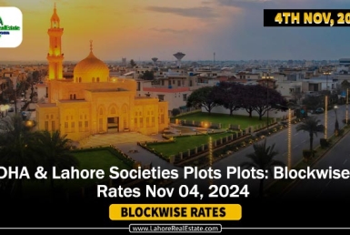 DHA’s & Lahore Societies Plot Prices Blockwise Rates 4th November 2024