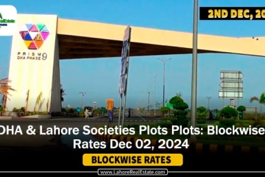 DHA’s & Lahore Societies Plot Prices Blockwise Rates 2nd December 2024