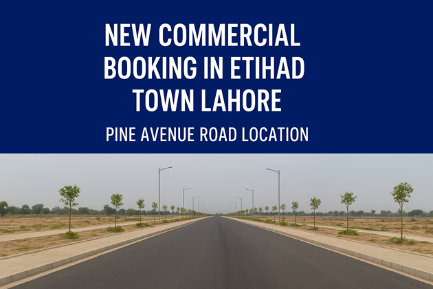 New Commercial Booking in Etihad Town Lahore | Pine Avenue Road | 3-Year Payment Plan 2025