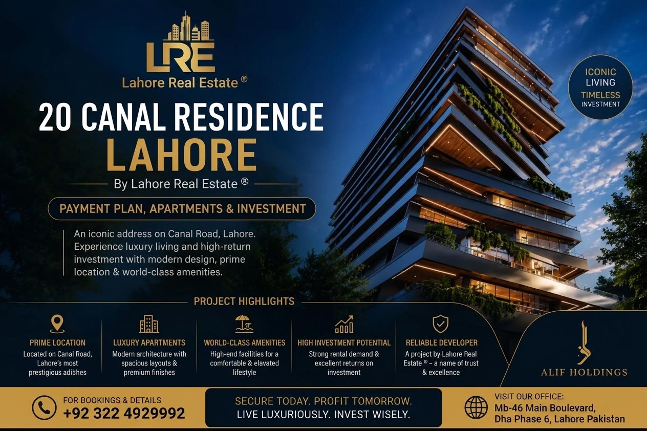 20 Canal Residency Lahore: Complete Investment Guide to Luxury High-Rise Apartments on Main Canal Road (2026)