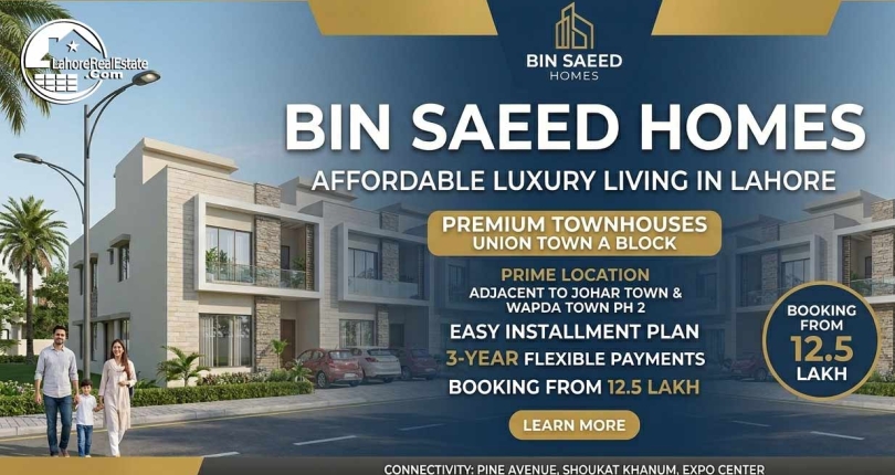 Bin Saeed Homes Union Town Lahore – Near Johar Town & Wapda Town