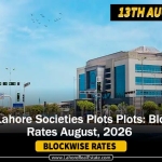 DHAs & Lahore Societies Plot Prices – Blockwise Rates Update (August 13, 2026)