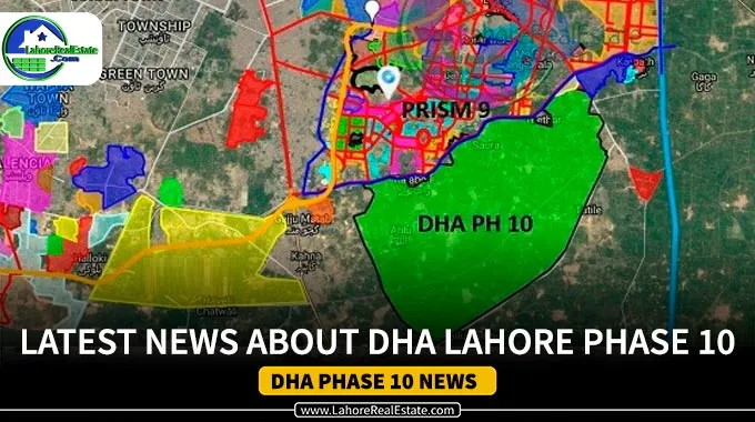DHA Lahore Phase 10: Development Begins April 2024
